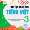 Vở Bài Tập Nâng Cao Tiếng Việt 3 - Tập 2 (Biên Soạn Theo Chương Trình GDPT Mới)