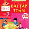 Vở Ô Li Bài Tập Toán 3 - Quyển 1 (Biên Soạn Theo Chương Trình GDPT Mới Định Hướng Phát Triển Năng Lực)