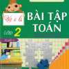 Vở Ô Li Bài Tập Toán Lớp 2 - Quyển 2 (Biên Soạn Theo Chương Trình Mới)