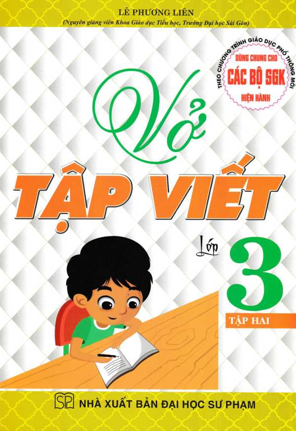 Vở Tập Viết Lớp 3 - Tập Hai (Dùng Chung Cho Các Bộ SGK Hiện Hành)