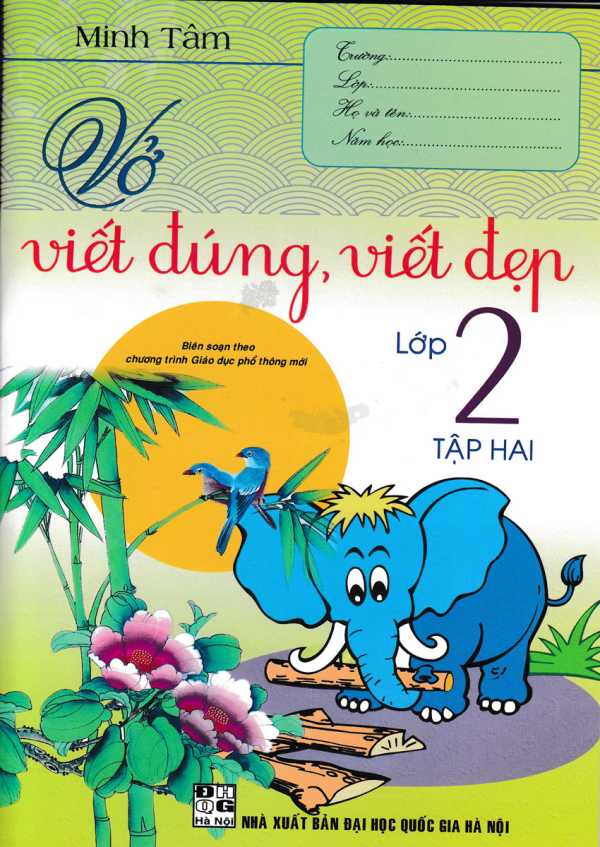 Vở Viết Đúng, Viết Đẹp Lớp 2 - Tập 2 (Biên Soạn Theo Chương Trình Giáo Dục Phổ Thông Mới)