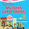 Vui Học An Toàn Giao Thông Lớp 3 (Dùng Chung Cho Các Bộ SGK Hiện Hành)