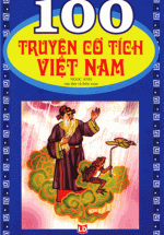 100 Truyện Cổ Tích Việt Nam (Tái Bản)