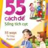 55 Cách Để Sống Tích Cực