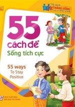 55 Cách Để Sống Tích Cực