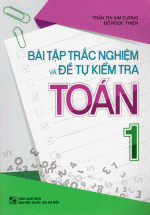 Bài Tập Trắc Nghiệm Và Đề Tự Kiểm Tra Toán 1