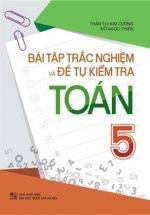 Bài Tập Trắc Nghiệm Và Đề Tự Kiểm Tra Toán 5