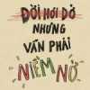 Đời Hơi Dở Nhưng Vẫn Phải Niềm Nở