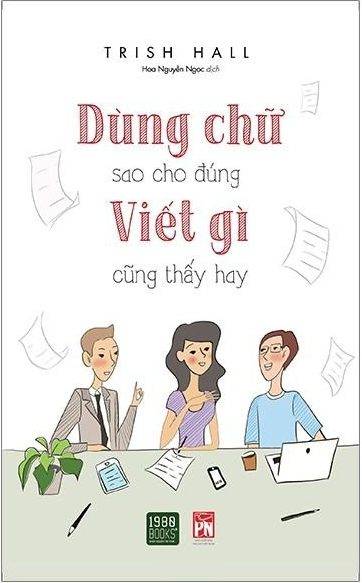 Dùng Chữ Sao Cho Đúng Viết Gì Cũng Thấy Hay