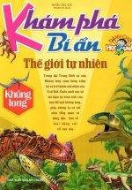 Khám Phá Bí Ẩn Thế Giới Tự Nhiên Dành Cho Học Sinh : Khủng Long