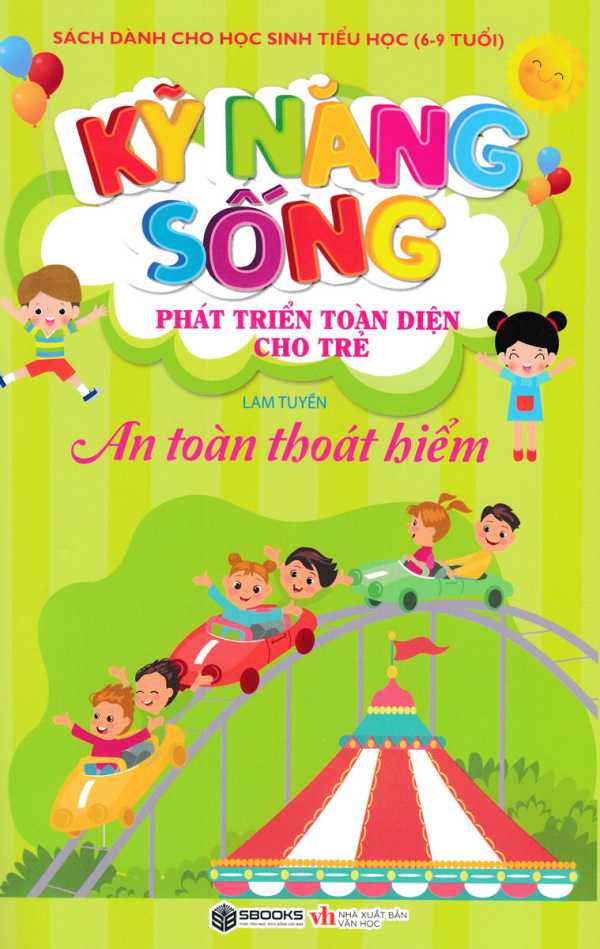 Kỹ Năng Sống Phát Triển Toàn Diện Cho Trẻ - An Toàn Thoát Hiểm (Sbooks)