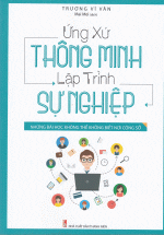 Ứng Xử Thông Minh Lập Trình Sự Nghiệp