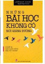 Những Bài Học Không Có Nơi Giảng Đường