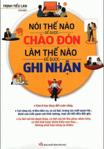 Nói Thế Nào Để Được Chào Đón - Làm Thế Nào Để Được Ghi Nhận (Bản Đặc Biệt)