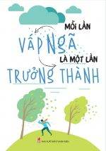 Notebook - Mỗi Lần Vấp Ngã Là Một Lần Trưởng Thành (Khổ 13 x 18)