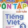 Phiếu Ôn Tập Cuối Tuần Tiếng Việt Lớp 3 - Theo Chương Trình GDPT Mới (ML)