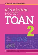 Rèn Kĩ Năng Học Tốt Toán Lớp 2