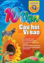 10 Vạn Câu Hỏi Vì Sao - Tập 1