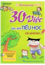 30 Việc Học Sinh Tiểu Học Cần Phải Làm