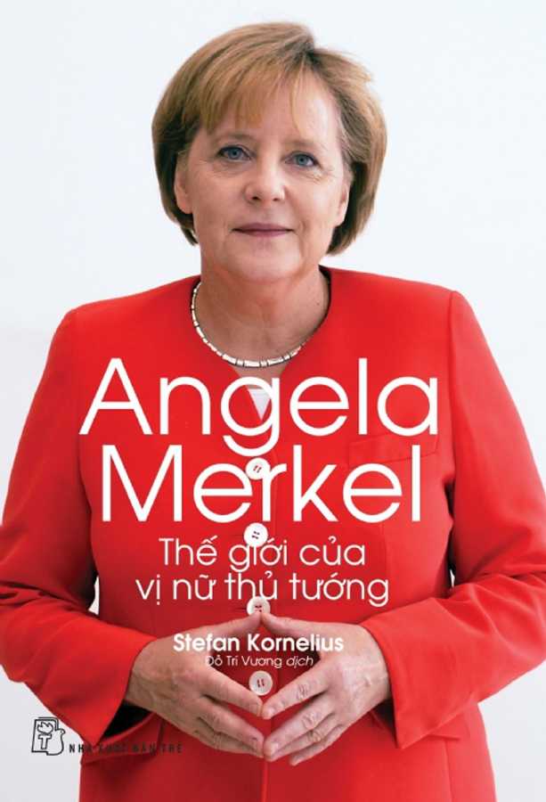 angela-merkel-the-gioi-cua-vi-nu-thu-tuong