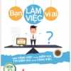 Bạn Làm Việc Vì Ai? (Bản Đặc Biệt)