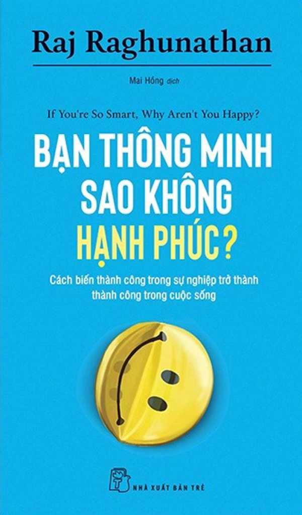 ban-thong-minh-sao-khong-hanh-phuc-if-youre-so-smart-why-arent-you-happy