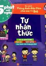 Bộ Sách Tiếng Anh Đầu Tiên Của Bé - 5 Phút Mỗi Ngày - Tự Nhận Thức