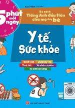 Bộ Sách Tiếng Anh Đầu Tiên Của Bé - 5 Phút Mỗi Ngày - Y Tế, Sức Khỏe