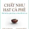 chat-nhu-hat-ca-phe-mot-bai-hoc-gian-di-tao-ra-thay-doi-tich-cuc