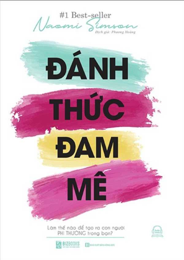 danh-thuc-dam-me-lam-the-nao-de-tao-ra-con-nguoi-phi-thuong-trong-ban