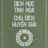 ich-hoc-tinh-hoa-chu-dich-huyen-giai.