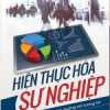 Hiện Thực Hóa Sự Nghiệp: Hiểu Rõ Thực Tại, Hướng Tới Tương Lai (Bìa Mềm)