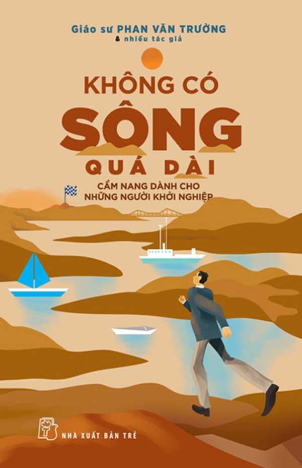 khong-co-song-qua-dai-cam-nang-danh-cho-nhung-nguoi-khoi-nghiep