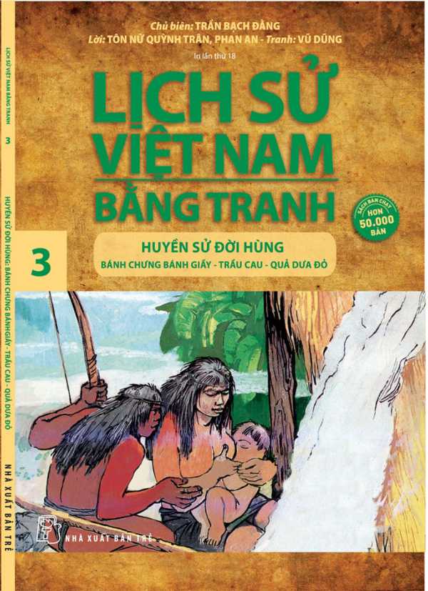 lich-su-viet-nam-bang-tranh-03-huyen-su-doi-hung-banh-chung-banh-day-trau-cau-qua-dua-do