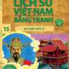 lich-su-viet-nam-bang-tranh-15-–-xay-dap-nha-ly