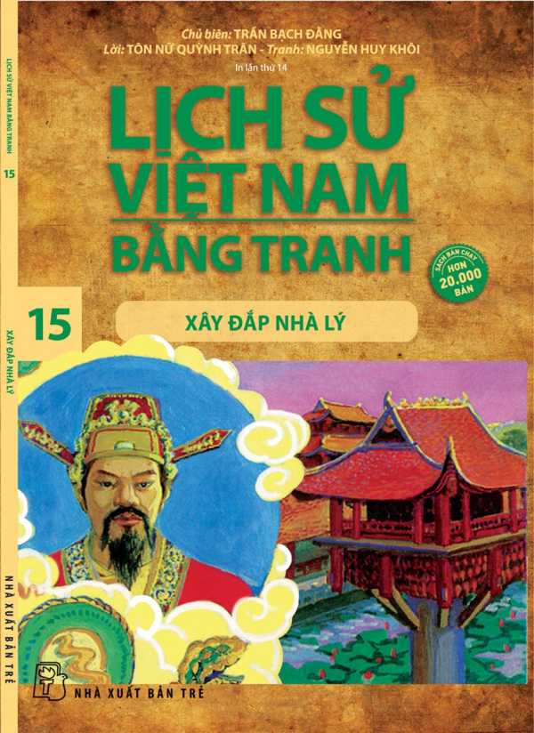 lich-su-viet-nam-bang-tranh-15-–-xay-dap-nha-ly