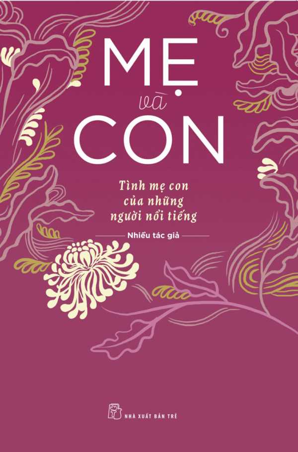 me-va-con-tinh-me-con-cua-nhung-nguoi-noi-tieng