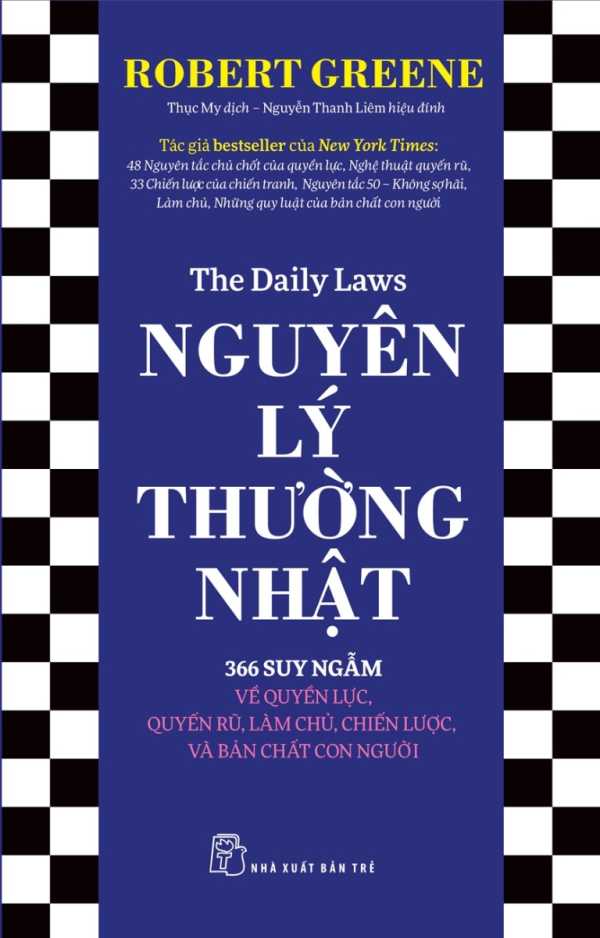 nguyen-ly-thuong-nhat-366-suy-ngam-ve-quyen-luc-quyen-ru-lam-chu-chien-luoc-va-ban-chat-con-nguoi