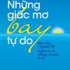 nhung-giac-mo-bay-tu-do-hieu-ung-covid19-nghi-moi-ve-nhung-chuyen-di-cu