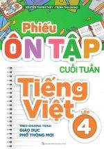 Phiếu Ôn Tập Cuối Tuần Tiếng Việt Lớp 4 (Theo Chương Trình Giáo Dục Phổ Thông Mới)