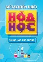 Sổ Tay Kiến Thức Hóa Học (Trung Học Phổ Thông)