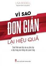 Vì Sao Đơn Giản Lại Hiệu Quả