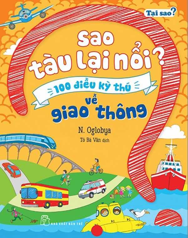 tai-sao-sao-tau-lai-noi-100-dieu-ky-thu-ve-giao-thong