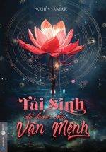 Tái Sinh Để Làm Chủ Vận Mệnh (Sbooks)