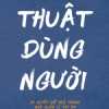 Thuật Dùng Người