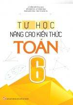 Tự Học - Nâng Cao Kiến Thức Toán 6