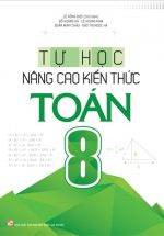 Tự Học - Nâng Cao Kiến Thức Toán 8