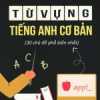 Từ Vựng Tiếng Anh Cơ Bản (30 Chủ Đề Phổ Biến Nhất - Sbooks)