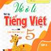 Vở Ô Li Bài Tập Tiếng Việt 5 - Tập 2 (Bám Sát SGK Chân Trời Sáng Tạo)