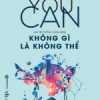 You Can - Không Gì Là Không Thể (Sbooks)